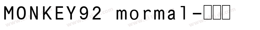 MONKEY92 mormal字体转换